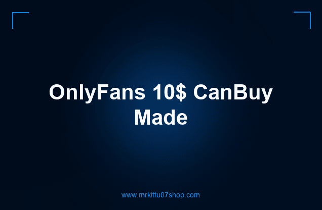 OnlyFans 10$ CanBuy Made