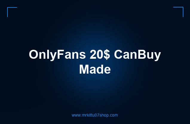 OnlyFans 20$ CanBuy Made